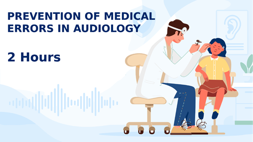 CEU course - Prevention of Medical Errors in Audiology